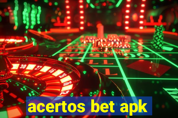 acertos bet apk